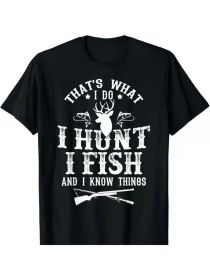 That's What I Do, I Hunt Fish and Know Things" Funny Unisex T-Shirt - All-Season Cotton Tee with Deer & Fishing Graphics, (Color: black, size: L)